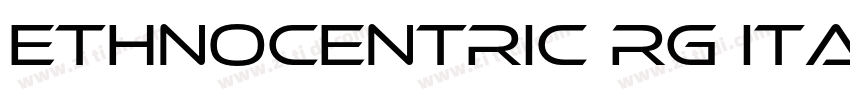 Ethnocentric Rg Ital字体转换